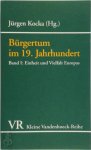 Jürgen Kocka 15485 - Bürgertum im 19. Jahrhundert Band I: Einheit Und Vielfalt Europas