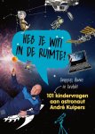 Andre Kuipers, Sander Koenen - Heb je wifi in de ruimte? 101 kindervragen aan astronaut Andre Kuipers
