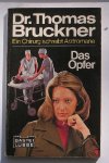 HAFNER, GER, - Dr. Thomas Bruckner. Das Opfer.