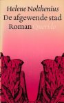 Nolthenius, Helene - De afgewende stad