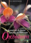 Kronenberg, H.G. - De kennis en de kunst van het kweken van Orchideeën