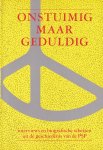 Denekamp, Paul et al (red.) - Onstuimig maar geduldig: Interviews en biografische schetsen uit de geschiedenis van de PSP Denekamp, Paul et al (red.) - Onstuimig maar geduldig: Interviews en biografische schetsen uit de geschiedenis van de PSP