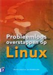 D. Leeuw, J. Stedehouder - Probleemloos Overstappen Op Linux