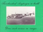 Andre van Elst - Tweehonderd vliegtuigen in beeld/Deux cents avions en images