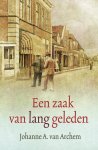 Archem, Johanne A. van - Een zaak van lang geleden