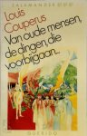 Louis Couperus 10789, F.L. Bastet 214376 - Van oude mensen, de dingen, die voorbijgaan...