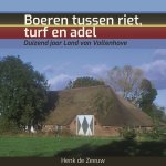 Henk Zeeuw - Boeren Tussen Riet, Turf En Adel