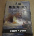 O'Hara Vincent P - Six Victories - North Africa,Malta and the Mediterranean Convoy War november 1941-march 1942