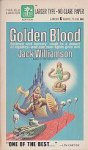 Williamson, Jack - Golden Blood