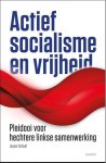 Jasper Schaaf - Actief socialisme en vrijheid
