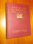 JONG, A.M. DE, - Marcus van Houwaert.