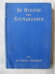 Morell Mackenzie, Sir - DE HYGIENE DER STEMORGANEN Eene handleiding voor zangers en redenaars. Bewerkt door Dr. G.D. Cohen Tervaert