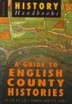 Christopher Richard John Currie, Christopher Piers Lewis - A Guide to English County Histories Christopher Richard John Currie, Christopher Piers Lewis - A Guide to English County Histories