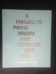  - A Farewell to Mariss Jansons, Chef Conductor 2004-2015
