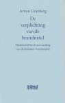 Grunberg, Arnon - De verplichting van de brandnetel. Dankwoord bij de aanvaarding van de Johannes Vermeerprijs.