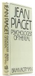 PIAGET, J., ROTMAN, B. - Jean Piaget. Psychologist of the real.
