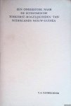 Cannegieter, C.A. - Een onderzoek naar de economische toekomst-mogelijkheden van Nederlands Nieuw-Guinea