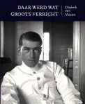 Diederik Vleuten - Daar werd wat groots verricht Diederik Vleuten - Daar werd wat groots verricht