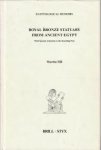 HILL, MARSHA - Royal bronze statuary from ancient Egypt with special attention to the kneeling pose HILL, MARSHA - Royal bronze statuary from ancient Egypt with special attention to the kneeling pose