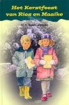 Karels - Karels-Meeuse, M.H.-Het Kerstfeest van Ries en Maaike