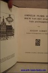 August Corbet. - Cornelis Floris en de bouw van het stadhuis van Antwerpen.