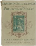 Docteur Cabanès - Mœurs intimes du Passé: Education de princes (huitième série)