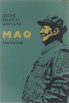 Georg Paloczi- Horvath - Mao Tse Toeng