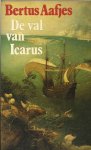 Aafjes, Bertus - De val van Icarus