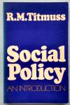 Titmuss, Richard M. - Social Policy; an introduction
