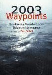 P. Schol - Waypoints IJsselmeer+Nederl. en Belgische kustwateren 2003