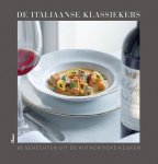  - De Italiaanse klassiekers 60 gerechten uit de authentieke keuken én een wijngids