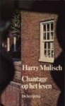 Harry Mulisch - Chantage op het leven