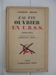 Smith, Andrew - J'ai été ouvrier en U.R.S.S. (1932-1935).