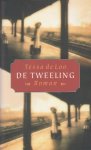 Loo, Tessa de (pseudoniem Tineke Duyvene de Wit - Bussum , 15 oktober 1946) - De tweeling - Roman