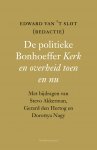 Edward van 't Slot, Gerard den Hertog - De politieke Bonhoeffer