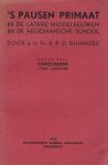 Duijnstee, p.fr.Fr. X.P.D. - `s Pausen Primaat in de latere middeleeuwen en de aegidiaansche school - eerste deel Philips de Schoone + tweede deel Lodewijk de Beier + derde deel Conciliarisme I. Pisa-Constanz