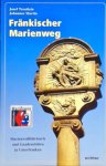 Johannes Martin - Fränkischer Marienweg