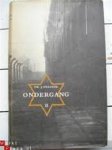 Presser, Dr. J - Ondergang, deel2 De vervolging en verdelging van het Nederlandse Jodendom 1940-1945