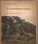 Boxma,  Willem - De noordwest veluwe. Een verkenning in tekst en foto