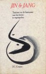Cooper, J.C. - Jin & Jang; Tauïsme en de harmonie van het leven in tegenpolen [Yin Yang Taoïsme]