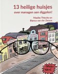 Maaike Thiecke, Bianca van der Zeeuw - 13 Heilige huisjes over managen aan diggelen!