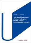 Geenen, Noreen Y. R.: - The new organizational change: an employee identity-related psycholinguistic approach