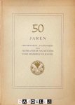  - 50 Jaren Departement "Zaanstreek"  der Nederlandsche Maatschappij voor Nijverheid en Handel 1900 - 1950