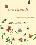 Kraus, Stefan, Plotzek, Joachim M., Surnamm, Ulrike, Winnekes, Kathatine - Ars Vivendi - Ars Moriendi