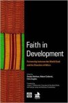 Belshaw, Deryke - Faith in Development: Partnership between the World Bank and the Churches of Africa.