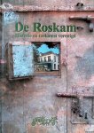 Beelen, Adri van (redactie) - De Roskam: historie en toekomst verenigd + DVD