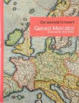 Thomas Horst 80499 - De wereld in kaart Gerard Mercator (1512-1594) en de eerste wereld atlas