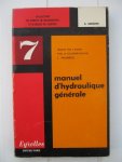 Lencastre, Armando - Manuel d'Hydraulique Générale.