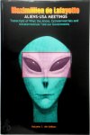 Maximillien de Lafayette 303436 - Aliens-USA Meetings Volume 1: Transcripts of What Aliens Extraterrestrials & Intraterrestrials Told Our Governments