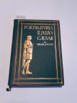 Scott, Frank Jesup: - Portraitures of Julius Caesar :